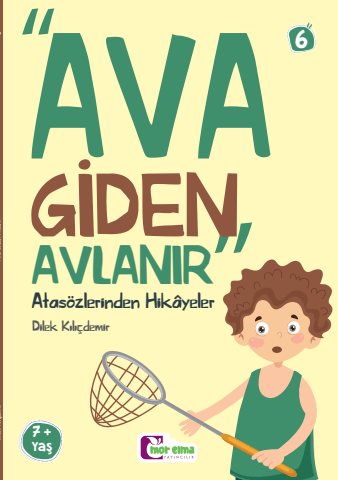 Ava Giden Avlanır