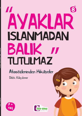 Ayaklar Islanmadan Balık Tutulmaz